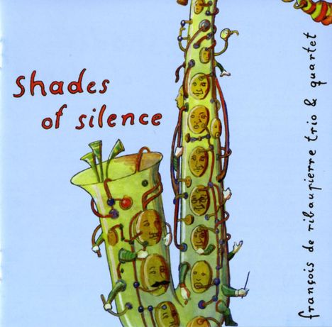 Francois De Ribaupierre: Shades Of Silence, CD