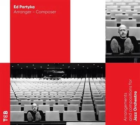 Ed Partyka (geb. 1967): Arrangements and compositions for Jazz Orchestra, CD