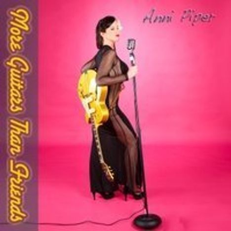 Anni Piper: More Guitars Than Friends, CD