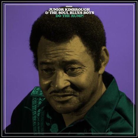 Junior Kimbrough: Do The Rump! (Limited-Edition) (Green Vinyl), LP