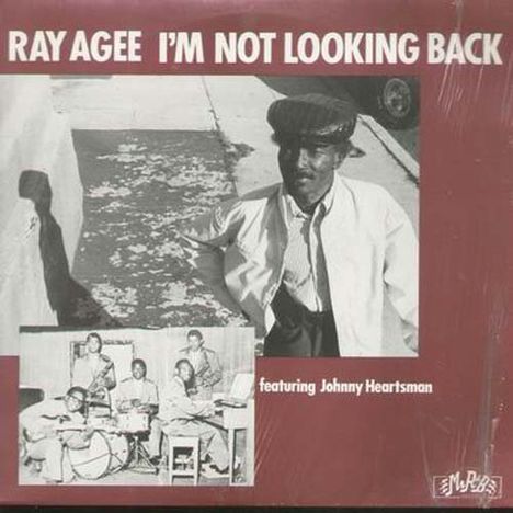 Ray Agee: I'm Not Looking Back, LP
