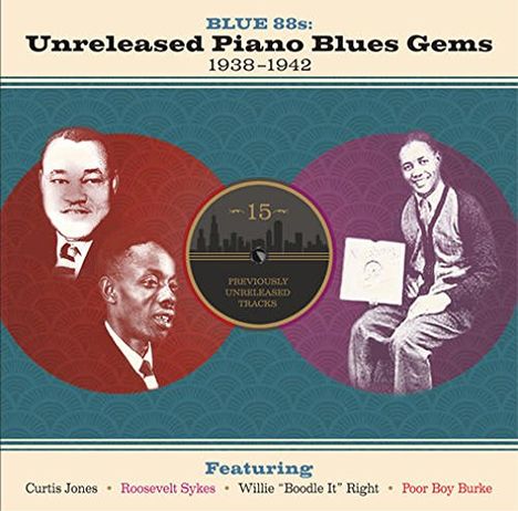 Blues Sampler: Blue 88s: Unreleased Piano Blues Gems 1938 - 1942, CD