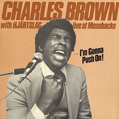 Charles Brown (Blues): I'M Gonna Push On, LP