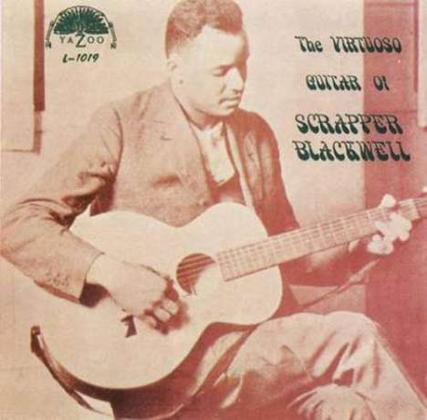 Scrapper Blackwell: Virtuoso Guitar Of Scrapper Blackwell (180g) (Limited Edition), LP
