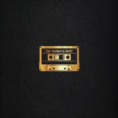 Text: "THE BAMBOOS BEST". Ein goldenes Kassetten-Logo auf schwarzem Hintergrund.
