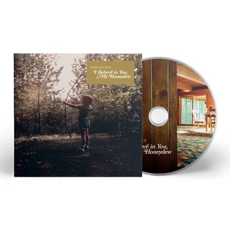 Josh Ritter: I Believe in You, My Honeydew, CD