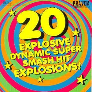 20 Explosive Dynamic Super Smash Hit Explosions!, CD