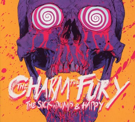 The Charm The Fury: The Sick, Dumb & Happy, CD