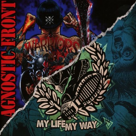 Agnostic Front: Warriors / My Life My Way  (Nuclear Blast 2 For 1 Series), 2 CDs