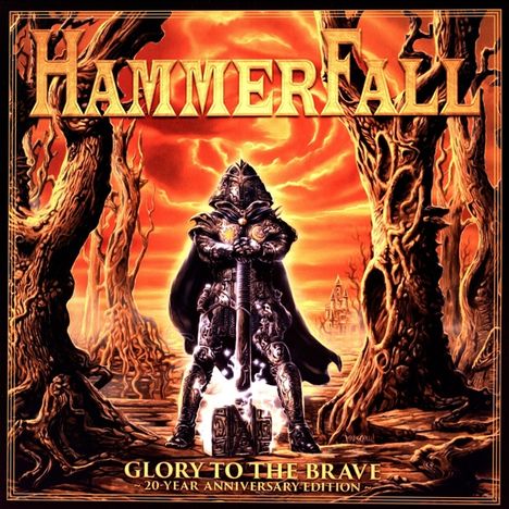 HammerFall: Glory To The Brave (20-Year-Anniversary-Edition) (remastered), 2 LPs
