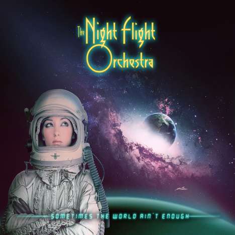 The Night Flight Orchestra: Sometimes The World Ain't Enough (Picture Disc), 2 LPs