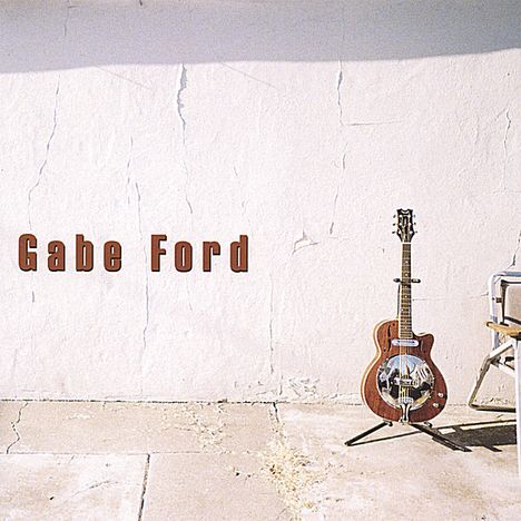Gabe Ford: Gabe Ford, CD