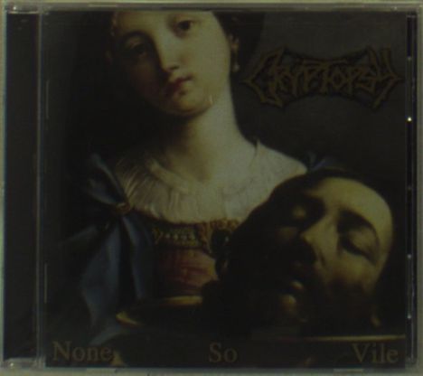 Cryptopsy: None So Vile, CD