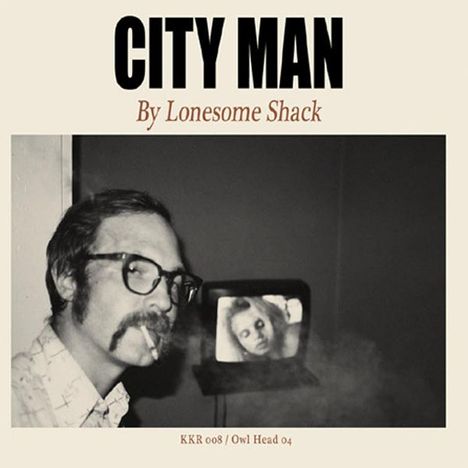 Lonesome Shack: City Man, LP