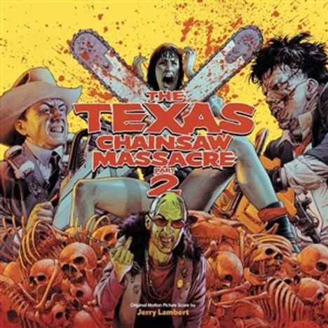 Jerry Lambert: Filmmusik: The Texas Chainsaw Massacre Part 2 (180g) (Colored Vinyl), 2 LPs