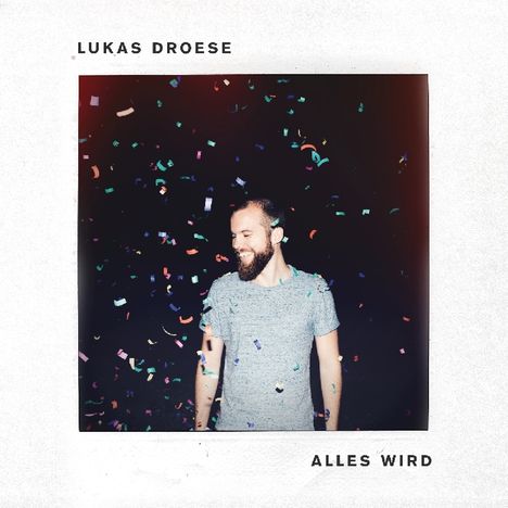 Lukas Droese: Alles wird, CD