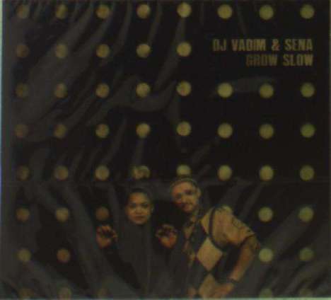 DJ Vadim &amp; Sena: Grow Slow, CD