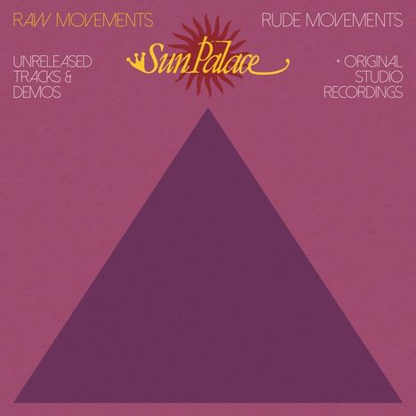 Sun Palace: Raw Movements / Rude Movements, 2 LPs