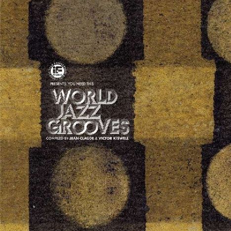 You Need This! World Jazz Grooves, 3 LPs