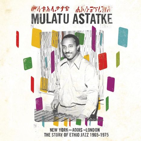 Mulatu Astatqé (geb. 1943): New York-Addis-London - The Story Of Ethio Jazz 1965-1975, 2 LPs