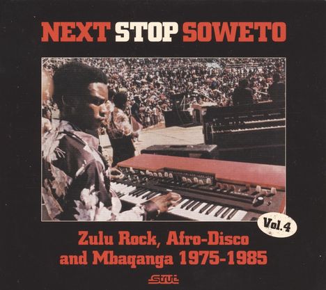 Next Stop Soweto 4: Zulu Rock, Afro-Disco And Mbaqanga 1975 - 1985 (2 LP + CD), 2 LPs und 1 CD