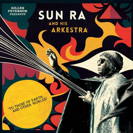 Sun Ra (1914-1993): To Those Of Earth... And Other Worlds, 2 CDs