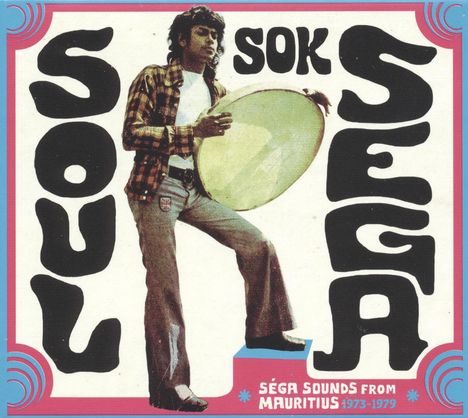 Soul Sok Séga: Sounds From Mauritius 1973 - 1979, CD