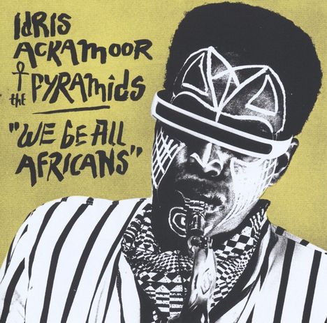 Idris Ackamoor (geb. 1950): We Be All Africans, CD