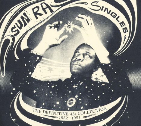 Sun Ra (1914-1993): Singles 1952 - 1991, 3 CDs