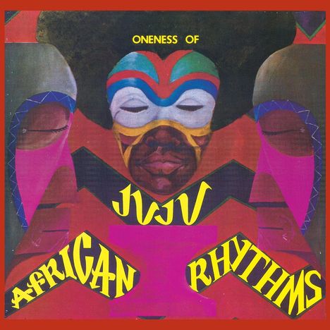 Oneness Of Juju (Juju): African Rhythms, CD