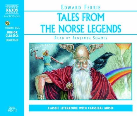Ferrie,Edward:Tales from the Norse Legends (in engl.Spr.), 2 CDs