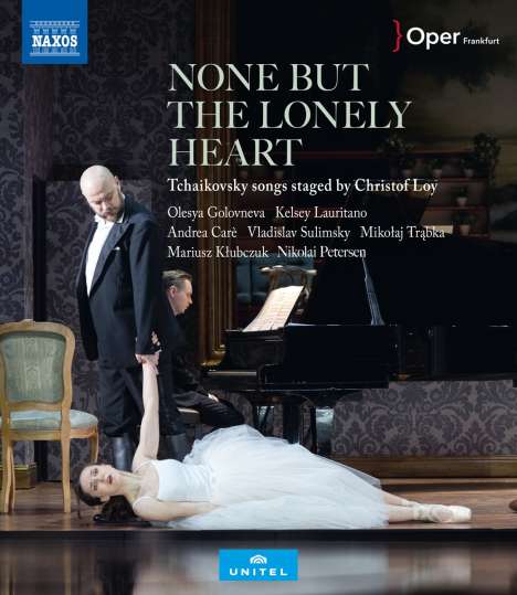Peter Iljitsch Tschaikowsky (1840-1893): Lieder "None But The Lonely Heart" (in Szene gesetzt von Christof Loy), Blu-ray Disc