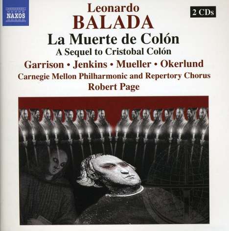 Leonardo Balada (geb. 1933): La Muerte de Colon, 2 CDs