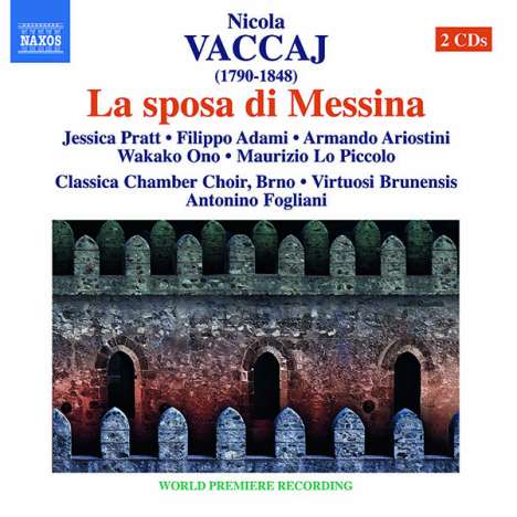 Nicola Vaccai (1790-1848): La sposa di Messina, 2 CDs