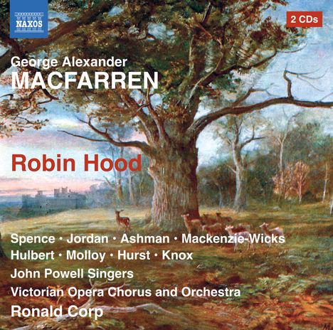 George Alexander Macfarren (1813-1887): Robin Hood, 2 CDs