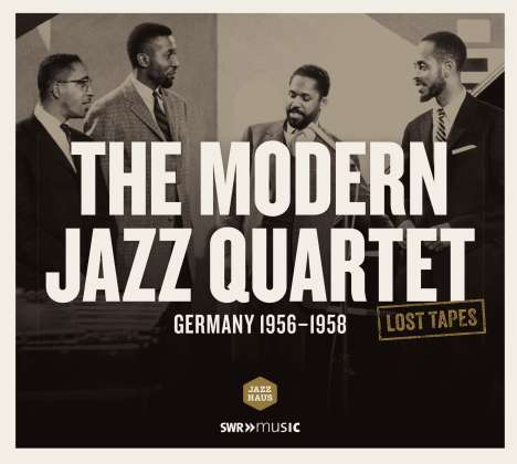 The Modern Jazz Quartet: Lost Tapes: Germany 1956 - 1958, CD