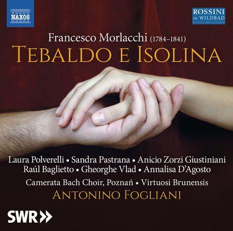 Francesco Morlacchi (1784-1841): Tebaldo e Isolina, 2 CDs