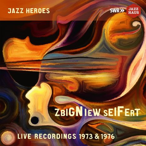 Zbigniew Seifert (1946-1979): Live Recordings 1973 &amp; 1976, CD