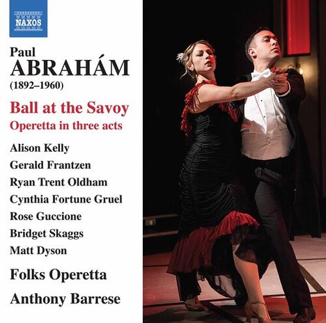 Paul Abraham (1892-1960): Ball at the Savoy (Operette in 3 Akten), 2 CDs