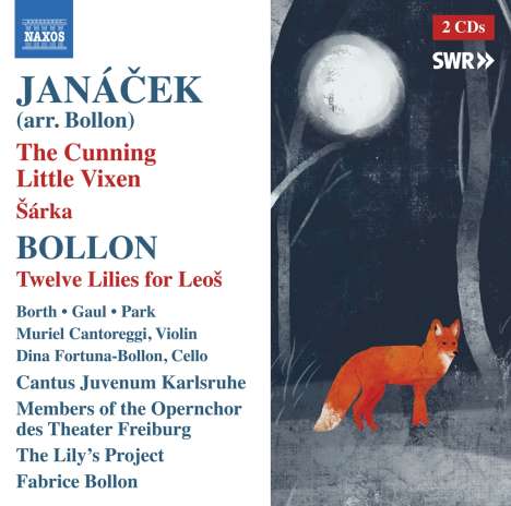Leos Janacek (1854-1928): Das schlaue Füchslein (arr. von Fabrice Bollon für 12 Instrumente), 2 CDs
