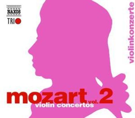 Wolfgang Amadeus Mozart (1756-1791): Naxos Mozart-Edition 2 - Violinkonzerte, 3 CDs