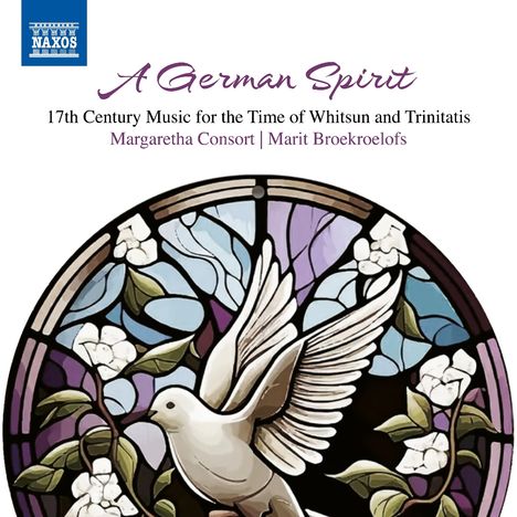 "A German Spirit", Musik des 17. Jh., Margaretha Consort, Marit Broekroelofs. Runde Glasfensterillustration mit Taube.