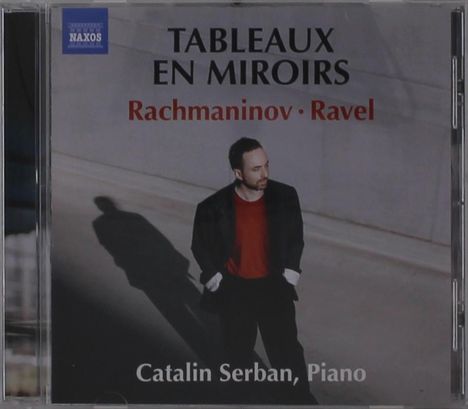 "TABLEAUX EN MIROIRS Rachmaninov · Ravel. Catalin Serban, Piano." Ein Mann steht draußen, wirft einen Schatten.