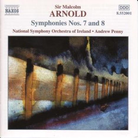 Malcolm Arnold (1921-2006): Symphonien Nr.7 &amp; 8, CD