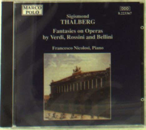 Sigismund Thalberg (1812-1871): Fantasien über Opern von Verdi,Rossini,Bellini, CD