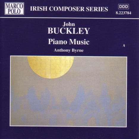 John Buckley (geb. 1951): Klavierwerke, CD