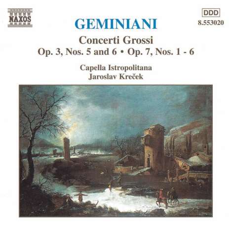 Francesco Geminiani (1687-1762): Concerti grossi op.3 Nr.5 &amp; 6;op.7 Nr.1-6, CD