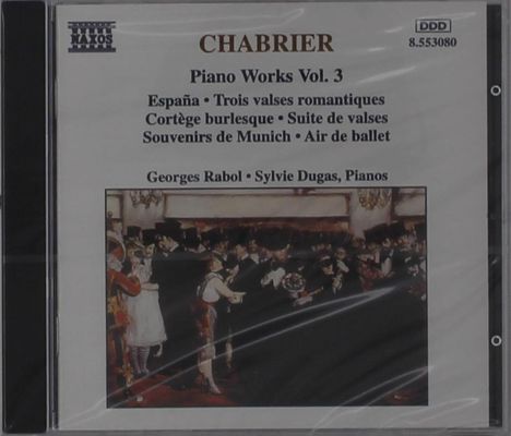 Emmanuel Chabrier (1841-1894): Sämtliche Klavierwerke Vol.3, CD