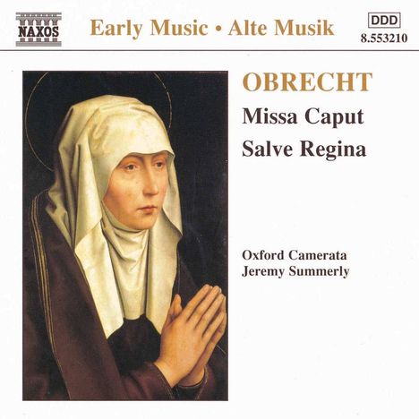 Jakob Obrecht (1457-1505): Missa "Salve caput", CD