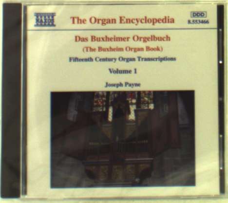 Joseph Payne - Buxheimer Orgelbuch Vol.1, CD